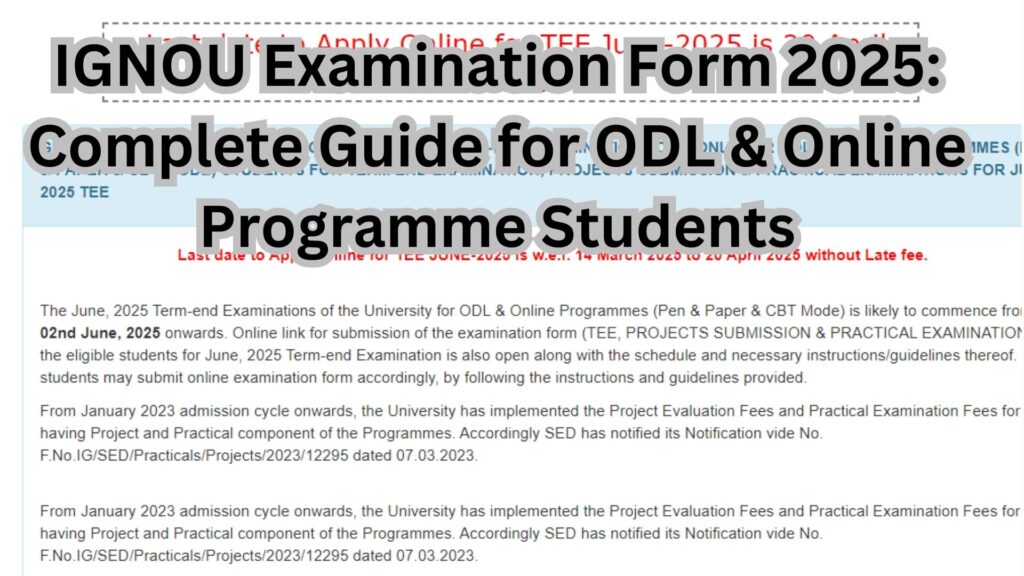 IGNOU Examination Form 2025: Complete Guide for ODL & Online Programme Students 1 IGNOU Examination Form 2025: Complete Guide for ODL & Online Programme Students