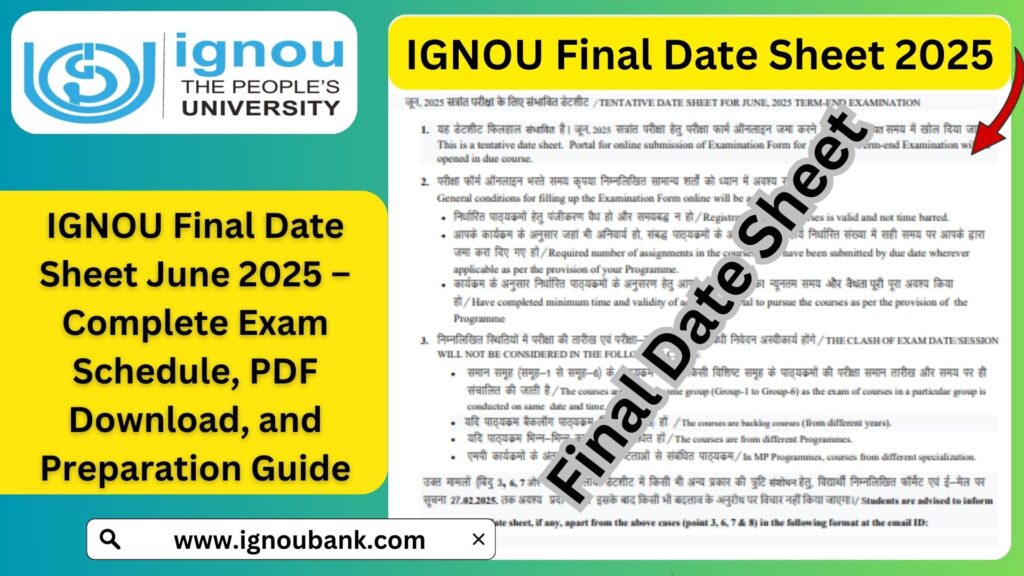 IGNOU Final Date Sheet June 2025 – Complete Exam Schedule, PDF Download, and Preparation Guide 1 IGNOU Final Date Sheet June 2025 – Complete Exam Schedule, PDF Download, and Preparation Guide