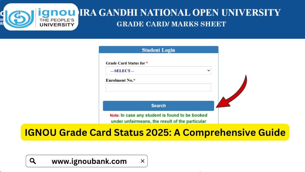 IGNOU Grade Card Status 2025: A Comprehensive Guide 1 IGNOU Grade Card Status 2025: A Comprehensive Guide