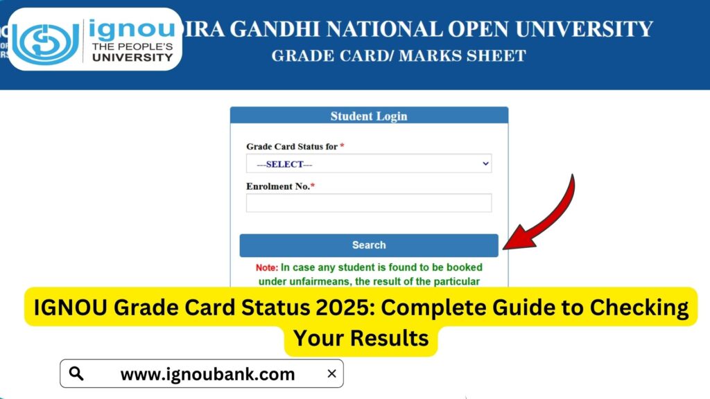 IGNOU Grade Card Status 2025: Complete Guide to Checking Your Results 1 IGNOU Grade Card Status 2025: Complete Guide to Checking Your Results