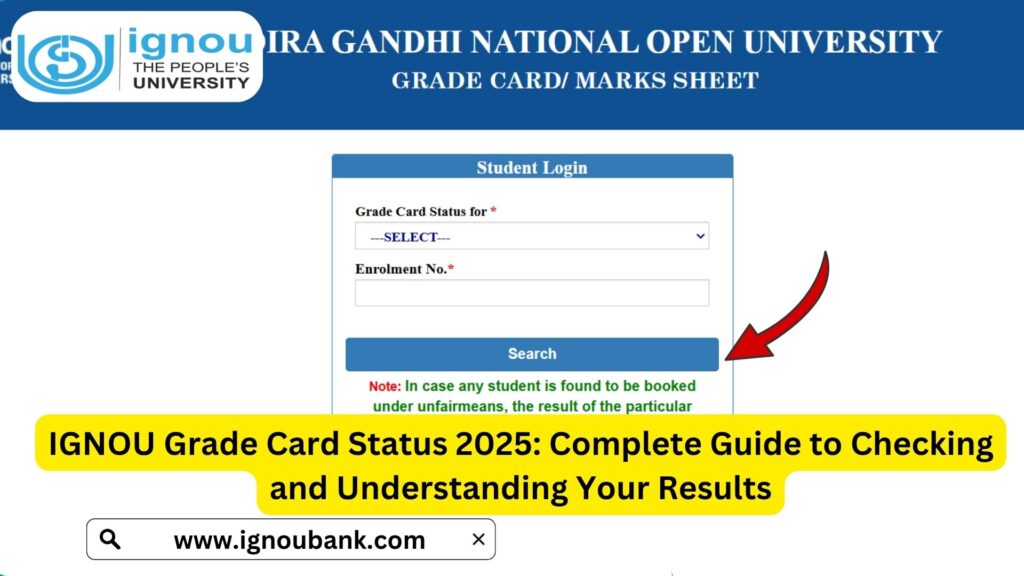 IGNOU Grade Card Status 2025: Complete Guide to Checking and Understanding Your Results 1 IGNOU Grade Card Status 2025: Complete Guide to Checking and Understanding Your Results