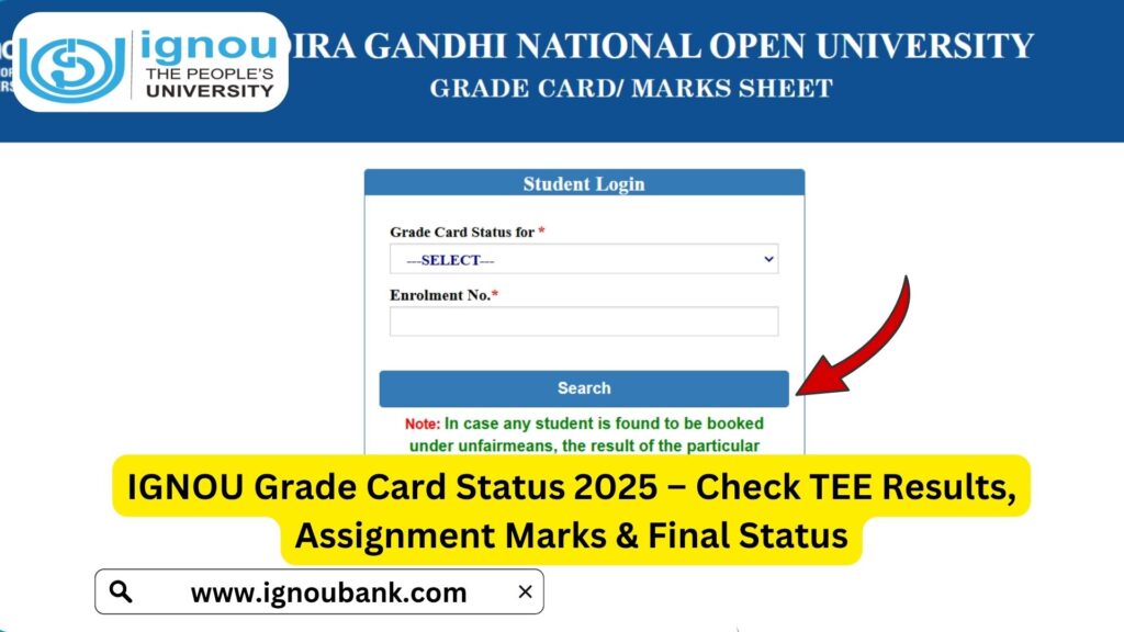 IGNOU Grade Card Status 2025 – Check TEE Results, Assignment Marks & Final Status 1 IGNOU Grade Card Status 2025 – Check TEE Results, Assignment Marks & Final Status