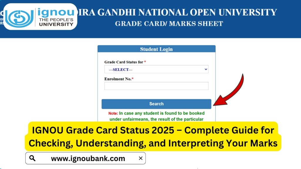 IGNOU Grade Card Status 2025 – Complete Guide for Checking, Understanding, and Interpreting Your Marks 1 IGNOU Grade Card Status 2025 – Complete Guide for Checking, Understanding, and Interpreting Your Marks