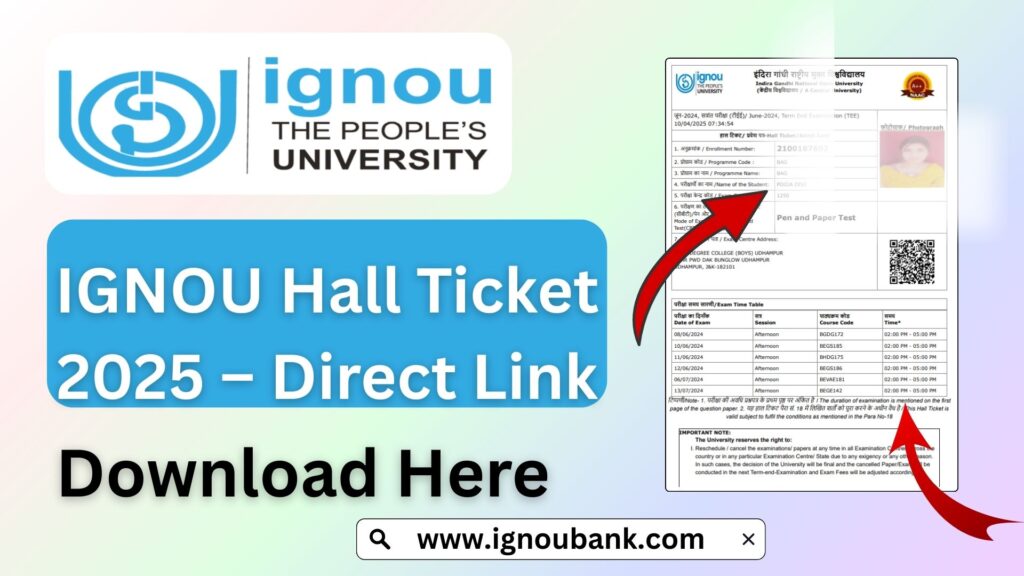 IGNOU Hall Ticket 2025 – Direct Download Link, Guidelines, and Full Process 1 IGNOU Hall Ticket 2025 – Direct Download Link, Guidelines, and Full Process
