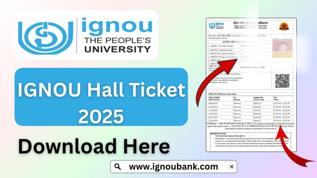 IGNOU Hall Ticket Download 2025: Complete Guide for June TEE 1 IGNOU Hall Ticket Download 2025: Complete Guide for June TEE