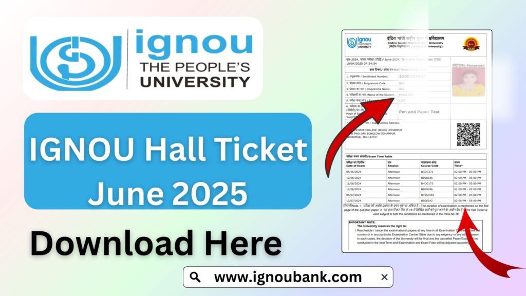 IGNOU Hall Ticket June 2025: A Complete Guide for Students 1 IGNOU Hall Ticket June 2025: A Complete Guide for Students