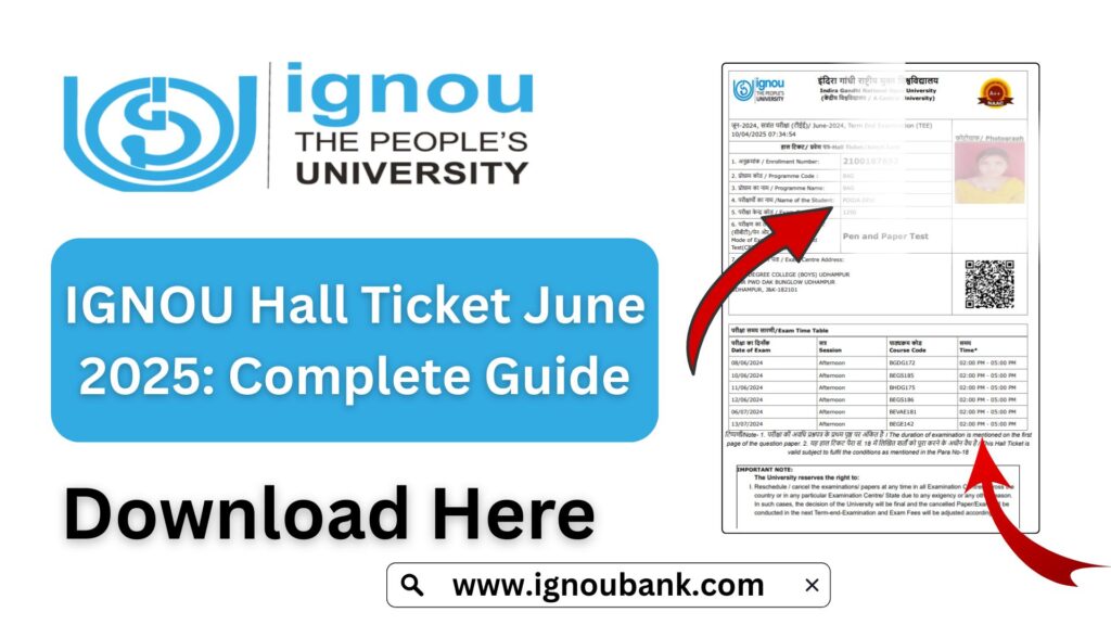 IGNOU Hall Ticket June 2025: Complete Guide to Download, Exam Dates & Key Information 1 IGNOU Hall Ticket June 2025: Complete Guide to Download, Exam Dates & Key Information