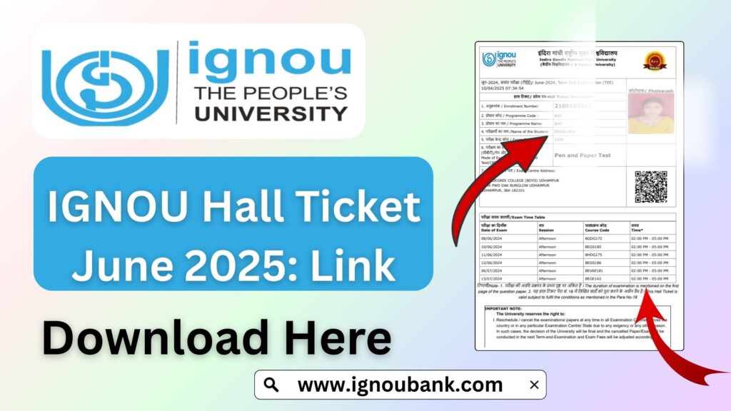 IGNOU Hall Ticket June 2025 Download – Complete Guide for TEE Students 1 IGNOU Hall Ticket June 2025 Download – Complete Guide for TEE Students