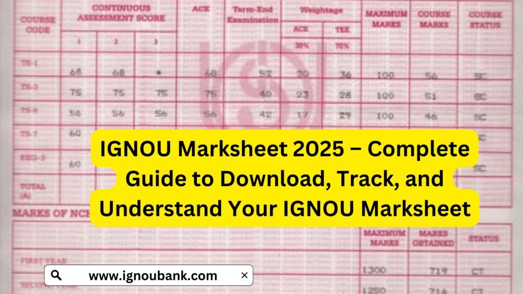 IGNOU Marksheet 2025 – Complete Guide to Download, Track, and Understand Your IGNOU Marksheet 1 IGNOU Marksheet 2025 – Complete Guide to Download, Track, and Understand Your IGNOU Marksheet
