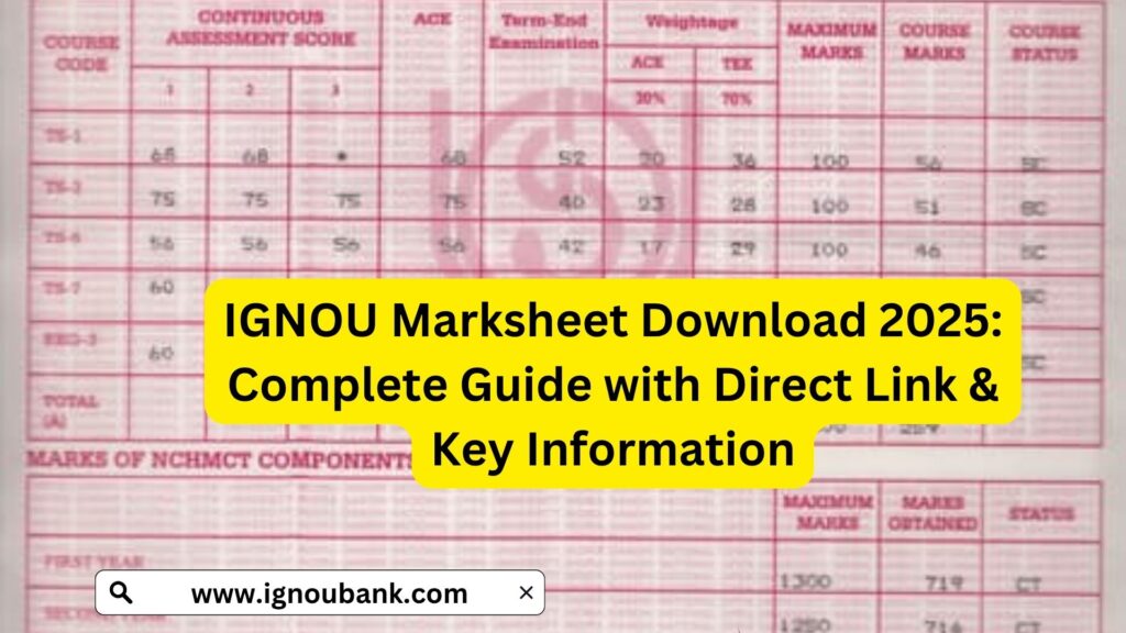 IGNOU Marksheet Download 2025: Complete Guide with Direct Link & Key Information 1 IGNOU Marksheet Download 2025: Complete Guide with Direct Link & Key Information