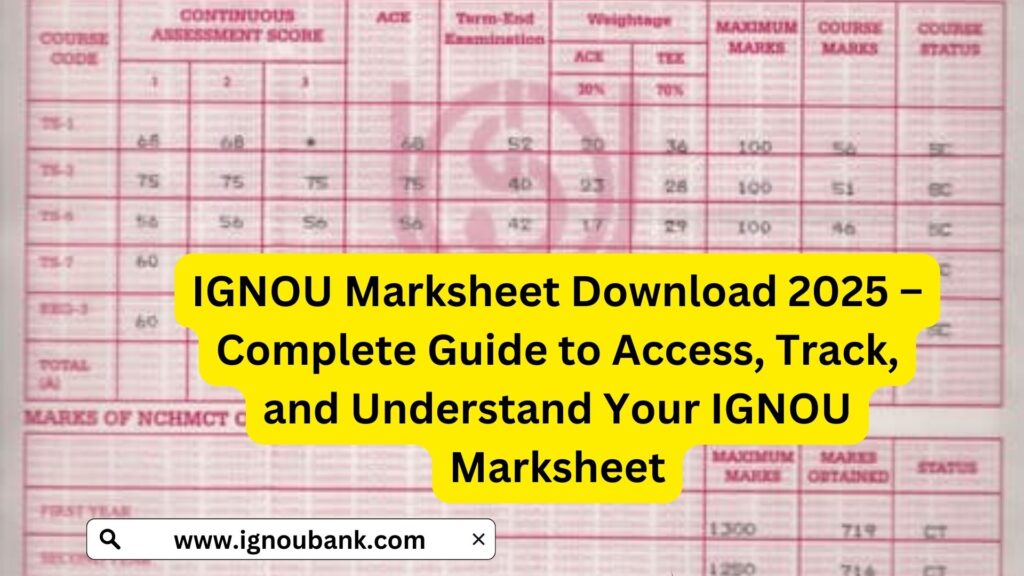 IGNOU Marksheet Download 2025 – Complete Guide to Access, Track, and Understand Your IGNOU Marksheet 1 IGNOU Marksheet Download 2025 – Complete Guide to Access, Track, and Understand Your IGNOU Marksheet