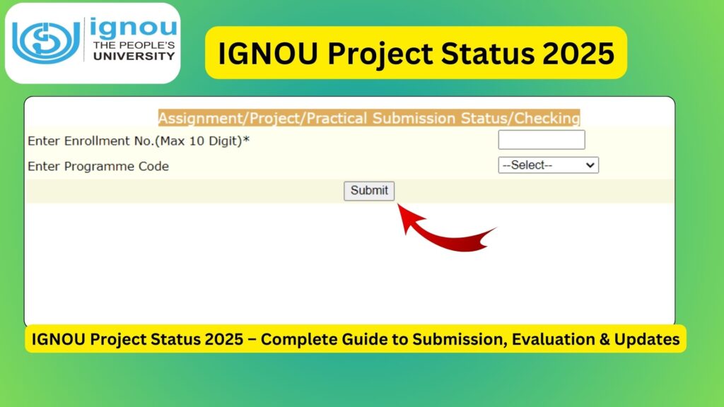 IGNOU Project Status 2025 – Complete Guide to Submission, Evaluation & Updates 1 IGNOU Project Status 2025 – Complete Guide to Submission, Evaluation & Updates