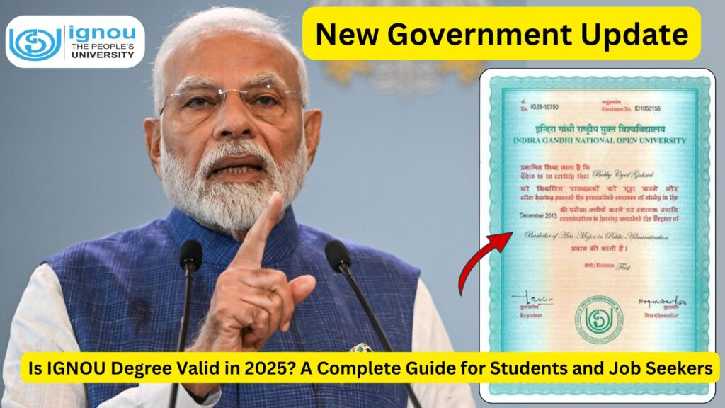 Is IGNOU Degree Valid in 2025? A Complete Guide for Students and Job Seekers 1 Is IGNOU Degree Valid in 2025? A Complete Guide for Students and Job Seekers