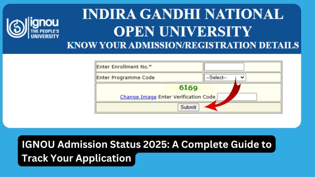 IGNOU Admission Status 2025: A Complete Guide to Track Your Application 1 IGNOU Admission Status 2025: A Complete Guide to Track Your Application