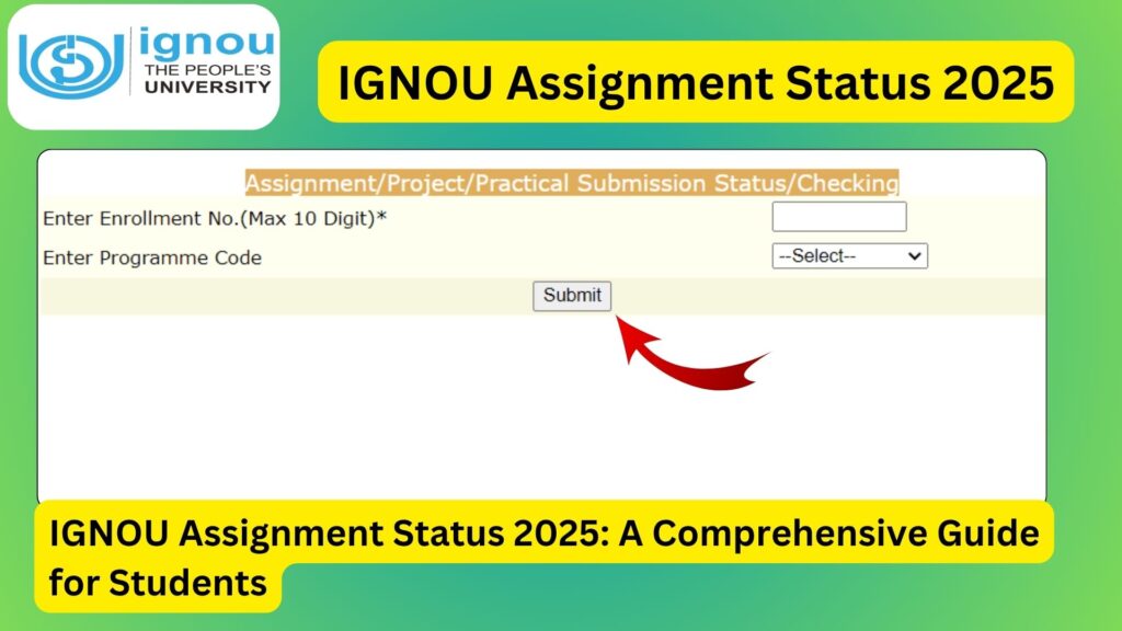 IGNOU Assignment Status 2025: A Comprehensive Guide for Students 1 IGNOU Assignment Status 2025: A Comprehensive Guide for Students