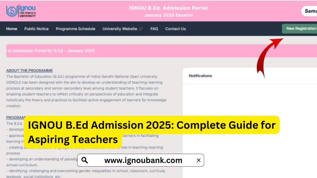 IGNOU BEd Admission 2025: Complete Guide for Aspiring Teachers 1 IGNOU BEd Admission 2025: Complete Guide for Aspiring Teachers