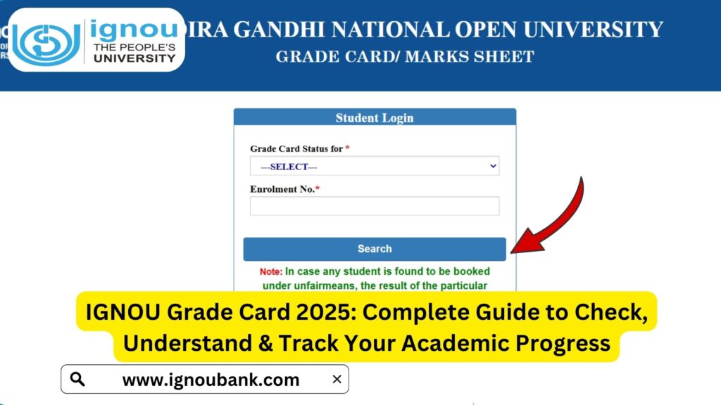 IGNOU Grade Card 2025: Complete Guide to Check, Understand & Track Your Academic Progress 1 IGNOU Grade Card 2025: Complete Guide to Check, Understand & Track Your Academic Progress