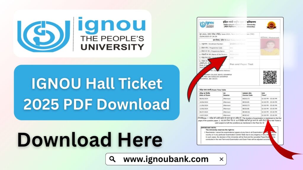 IGNOU Hall Ticket 2025 PDF Download – Complete Guide, FAQs & Important Links 1 IGNOU Hall Ticket 2025 PDF Download – Complete Guide, FAQs & Important Links