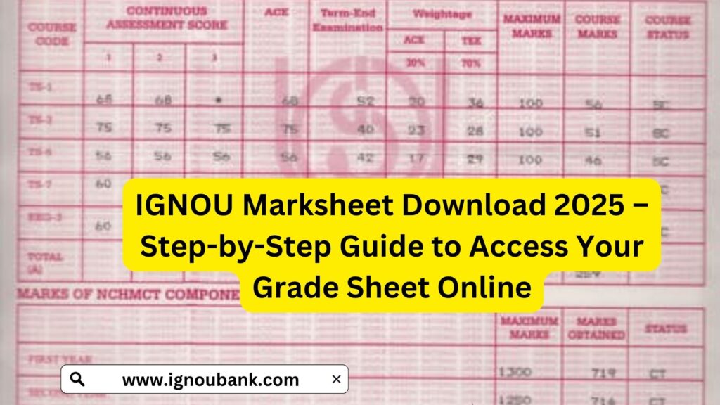 IGNOU Marksheet Download 2025 – Step-by-Step Guide to Access Your Grade Sheet Online 1 IGNOU Marksheet Download 2025 – Step-by-Step Guide to Access Your Grade Sheet Online