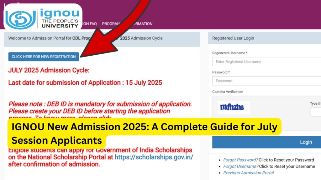 IGNOU New Admission 2025: A Complete Guide for July Session Applicants 1 IGNOU New Admission 2025: A Complete Guide for July Session Applicants