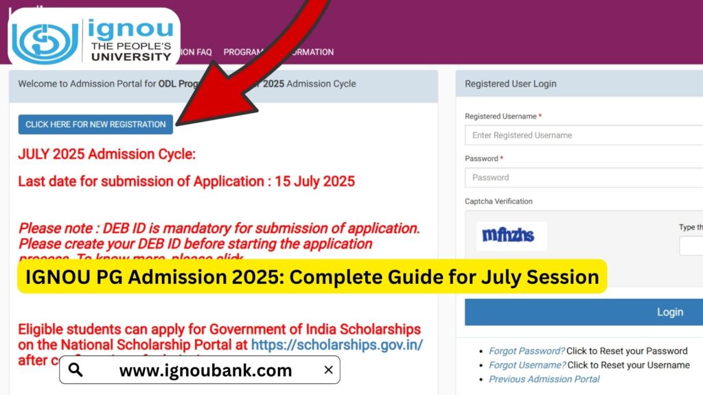 IGNOU PG Admission 2025: Complete Guide for July Session 1 IGNOU PG Admission 2025: Complete Guide for July Session