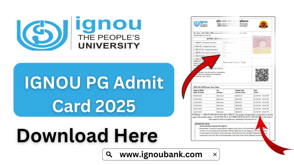 IGNOU PG Admit Card 2025 – Complete Guide to Download and Important Instructions