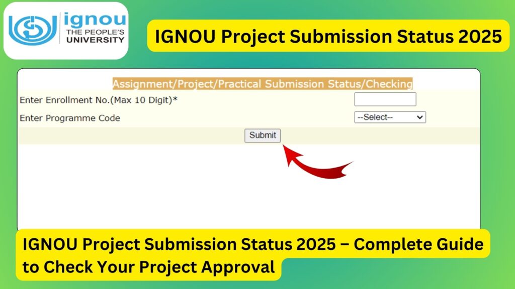 IGNOU Project Submission Status 2025 – Complete Guide to Check Your Project Approval 1 IGNOU Project Submission Status 2025 – Complete Guide to Check Your Project Approval