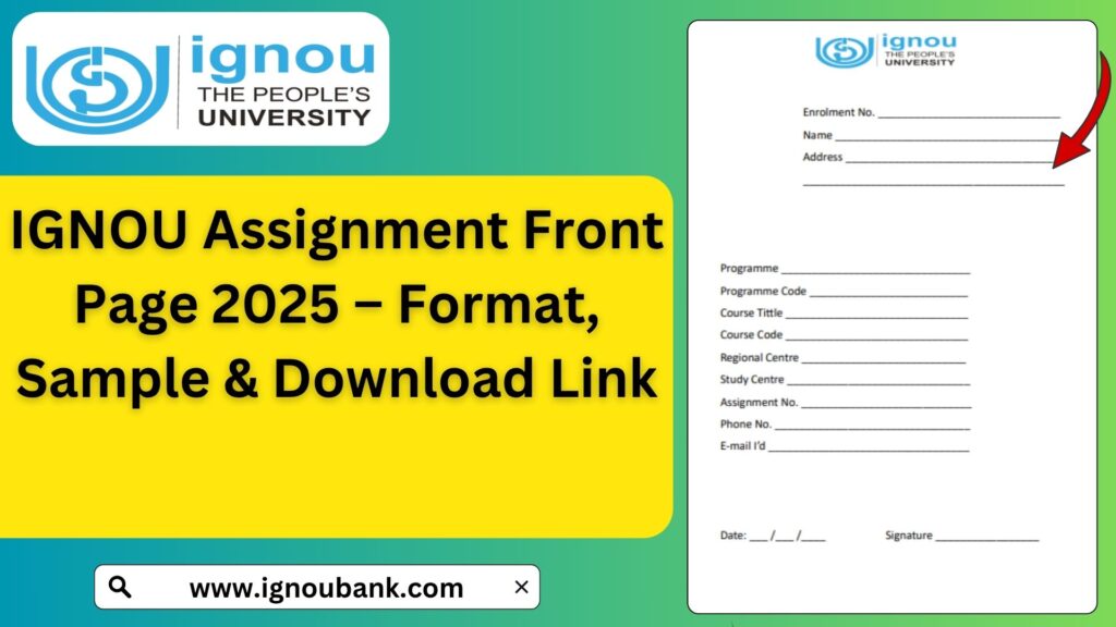 IGNOU Assignment Front Page 2025 – Format, Sample & Download Link 1 IGNOU Assignment Front Page 2025 – Format, Sample & Download Link