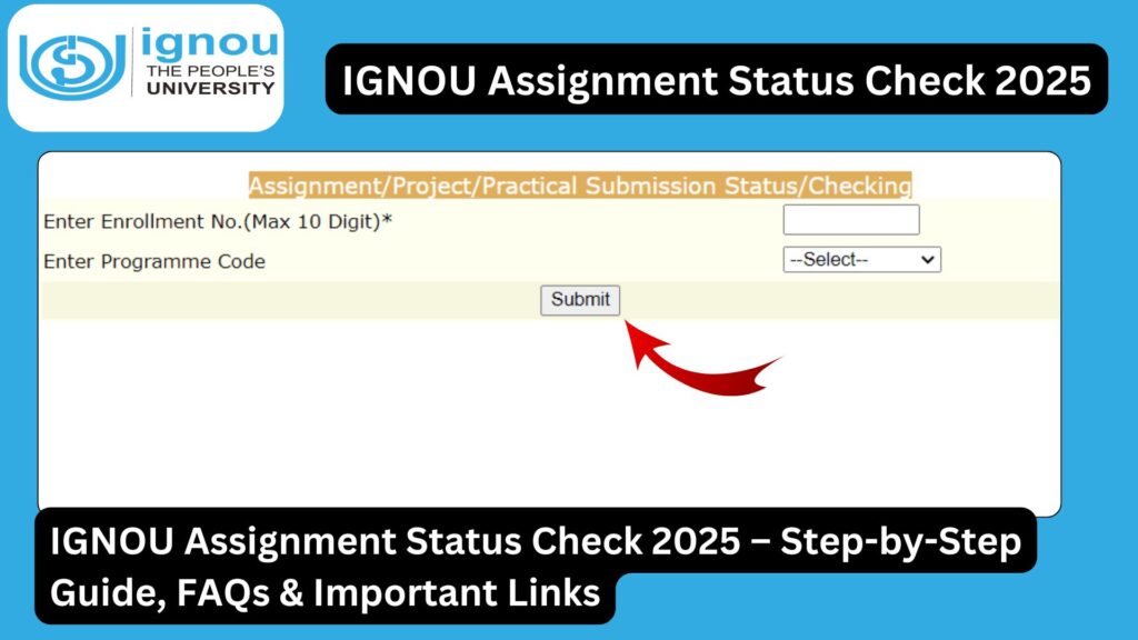 IGNOU Assignment Status Check 2025 – Step-by-Step Guide, FAQs & Important Links 1 IGNOU Assignment Status Check 2025 – Step-by-Step Guide, FAQs & Important Links
