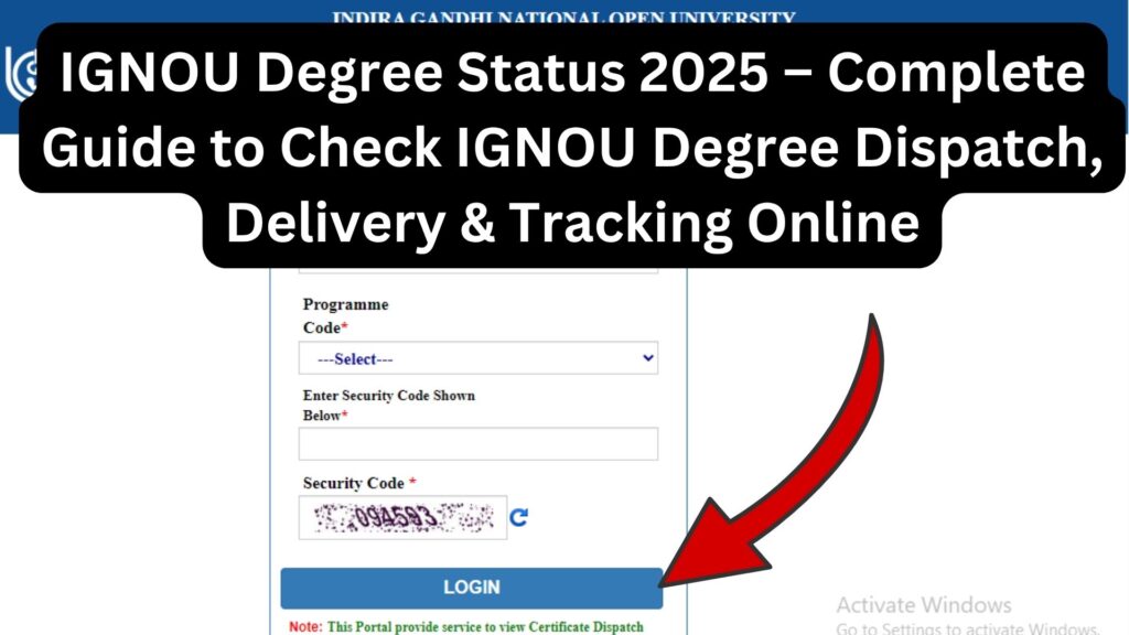 IGNOU Degree Status 2025 – Complete Guide to Check IGNOU Degree Dispatch, Delivery & Tracking Online 1 IGNOU Degree Status 2025 – Complete Guide to Check IGNOU Degree Dispatch, Delivery & Tracking Online