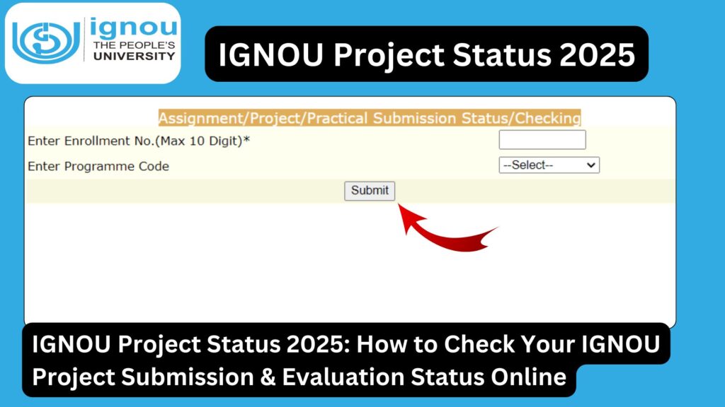 IGNOU Project Status 2025: How to Check Your IGNOU Project Submission & Evaluation Status Online 1 IGNOU Project Status 2025: How to Check Your IGNOU Project Submission & Evaluation Status Online