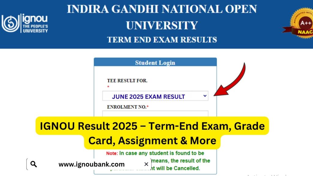IGNOU Result 2025 – Term-End Exam, Grade Card, Assignment & More 1 IGNOU Result 2025 – Term-End Exam, Grade Card, Assignment & More