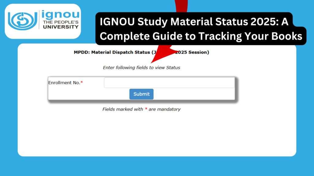 IGNOU Study Material Status 2025: A Complete Guide to Tracking Your Books 1 IGNOU Study Material Status 2025: A Complete Guide to Tracking Your Books