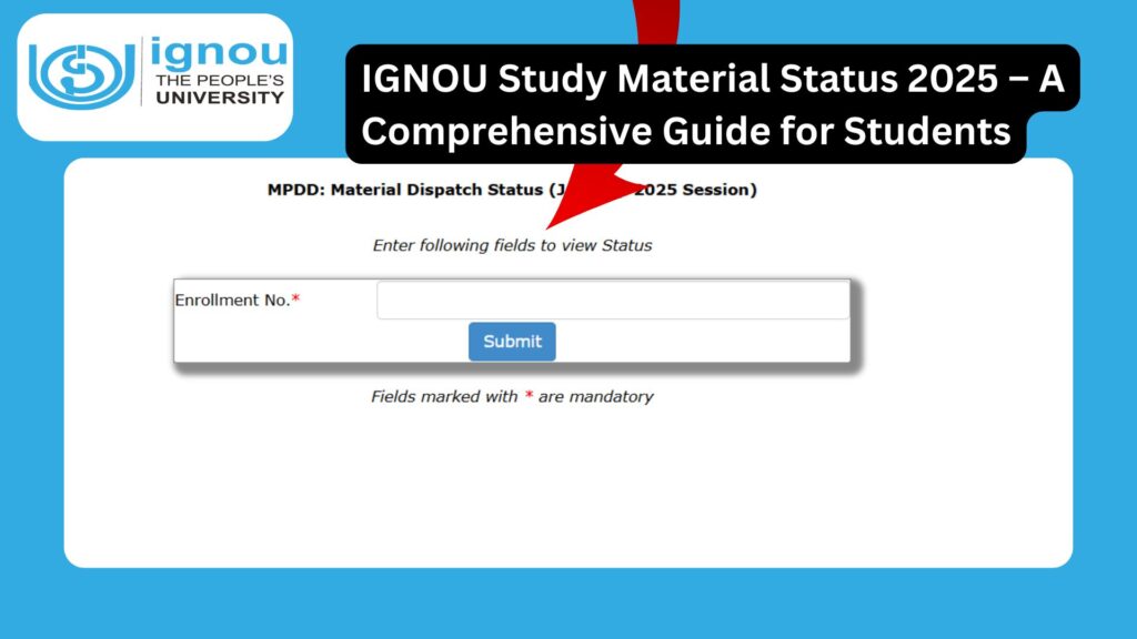 IGNOU Study Material Status 2025 – A Comprehensive Guide for Students 1 IGNOU Study Material Status 2025 – A Comprehensive Guide for Students