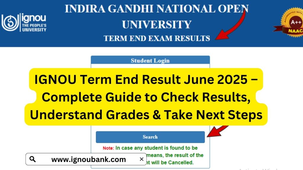 IGNOU Term End Result June 2025 – Complete Guide to Check Results, Understand Grades & Take Next Steps 1 IGNOU Term End Result June 2025 – Complete Guide to Check Results, Understand Grades & Take Next Steps