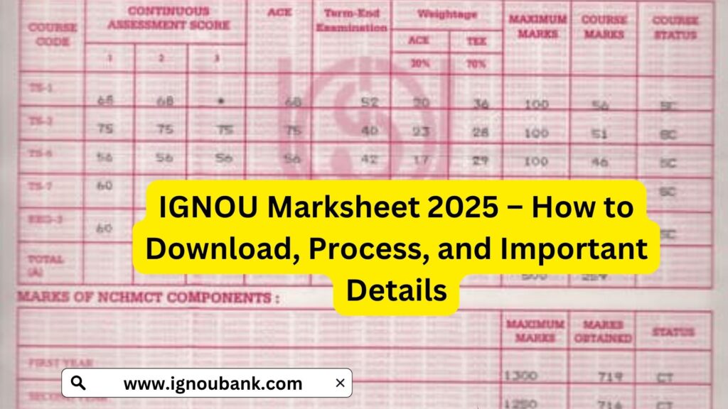 IGNOU Marksheet 2025 – How to Download, Process, and Important Details 1 IGNOU Marksheet 2025 – How to Download, Process, and Important Details