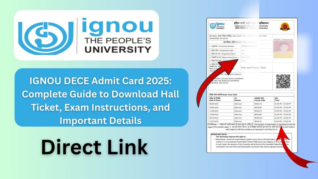 IGNOU DECE Admit Card 2025: Complete Guide to Download Hall Ticket, Exam Instructions, and Important Details 1 IGNOU DECE Admit Card 2025: Complete Guide to Download Hall Ticket, Exam Instructions, and Important Details