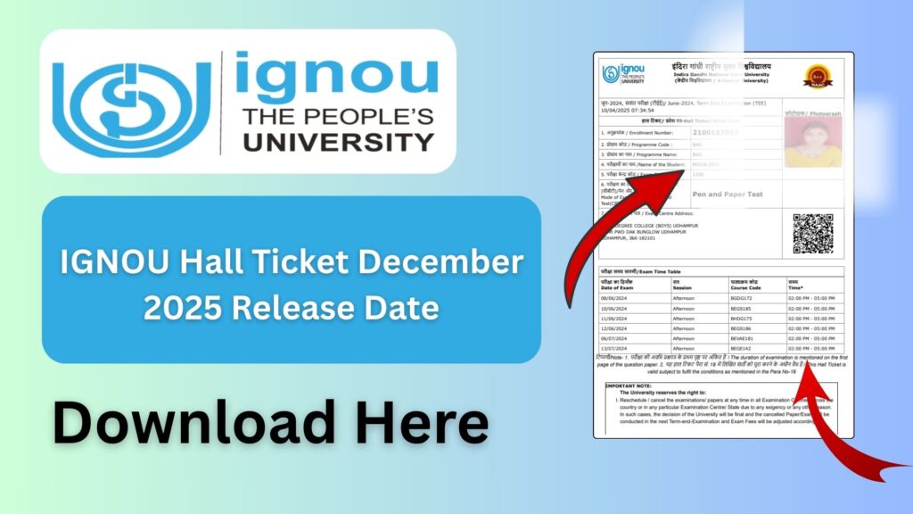 IGNOU Hall Ticket December 2025 Release Date: Complete Guide for Students 1 IGNOU Hall Ticket December 2025 Release Date: Complete Guide for Students