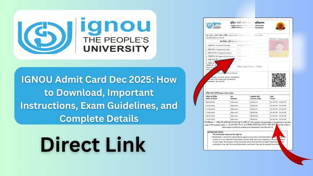 IGNOU Admit Card Dec 2025: How to Download, Important Instructions, Exam Guidelines, and Complete Details 1 IGNOU Admit Card Dec 2025: How to Download, Important Instructions, Exam Guidelines, and Complete Details