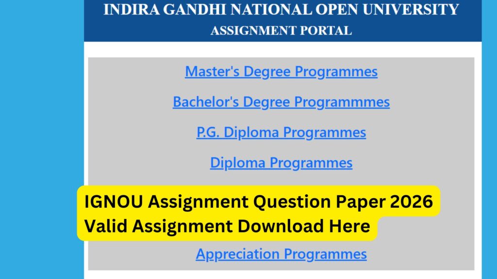 IGNOU Assignment Question Paper 2026: Complete Guide to Download, Understand, and Use Assignments Effectively 1 IGNOU Assignment Question Paper 2026: Complete Guide to Download, Understand, and Use Assignments Effectively