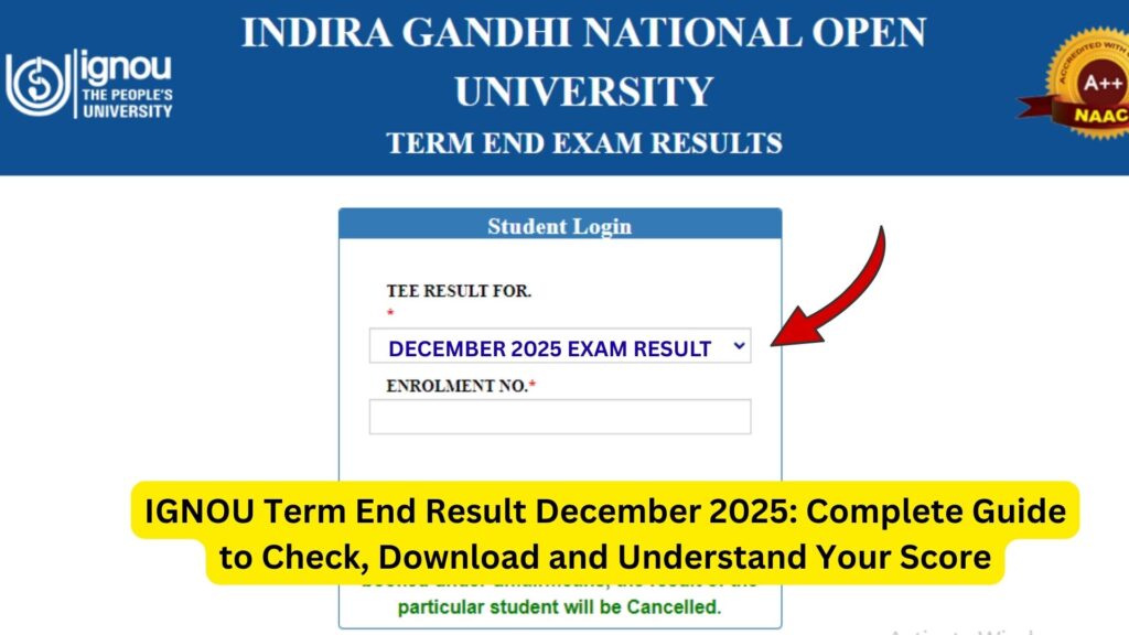 IGNOU Term End Result December 2025: Complete Guide to Check, Download and Understand Your Score 1 IGNOU Term End Result December 2025: Complete Guide to Check, Download and Understand Your Score