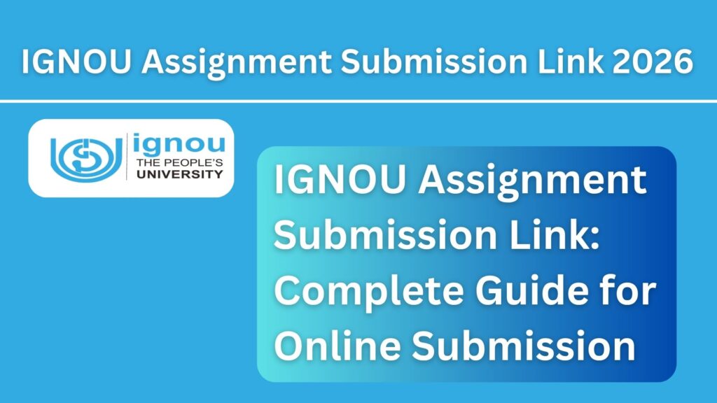 IGNOU Assignment Submission Link: Complete Guide for Online Submission 1 IGNOU Assignment Submission Link: Complete Guide for Online Submission