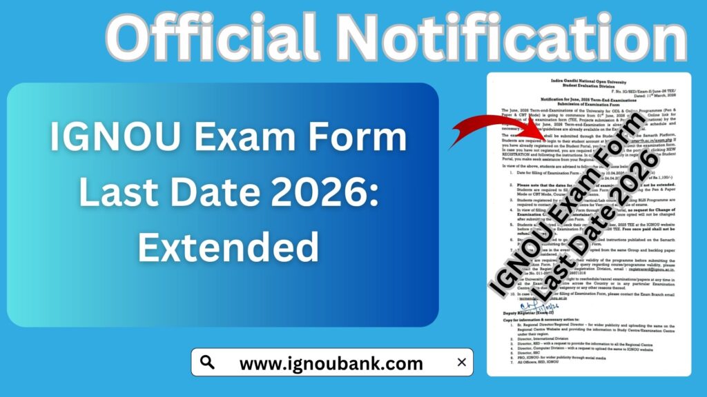 IGNOU Exam Form Last Date 2026: Complete Guide to Apply, Fees, Dates, and Important Instructions