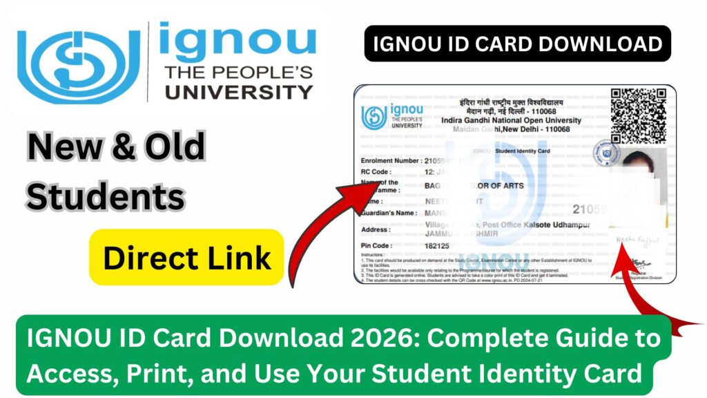 IGNOU ID Card Download 2026: Complete Guide to Access, Print, and Use Your Student Identity Card