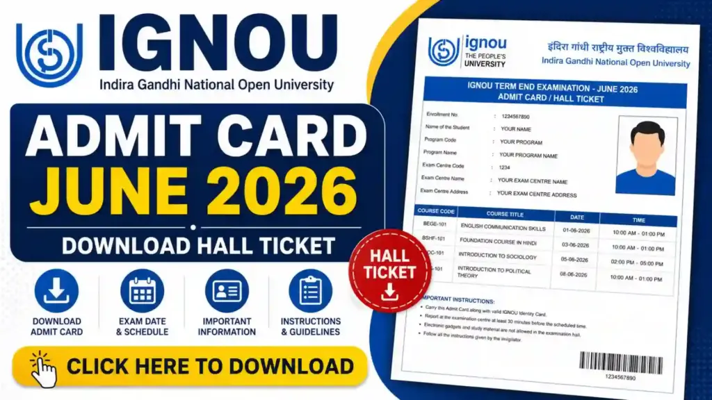 IGNOU Admit Card June 2026: Download Hall Ticket, Exam Date, Steps to Check Status 1 IGNOU Admit Card June 2026: Download Hall Ticket, Exam Date, Steps to Check Status