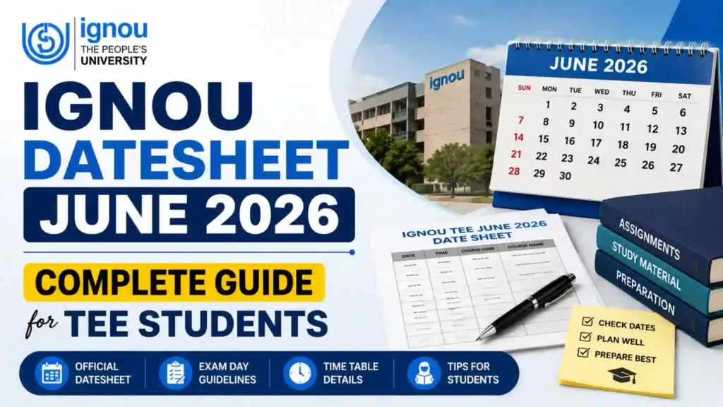 IGNOU DateSheet June 2026: Complete Guide for TEE Students
