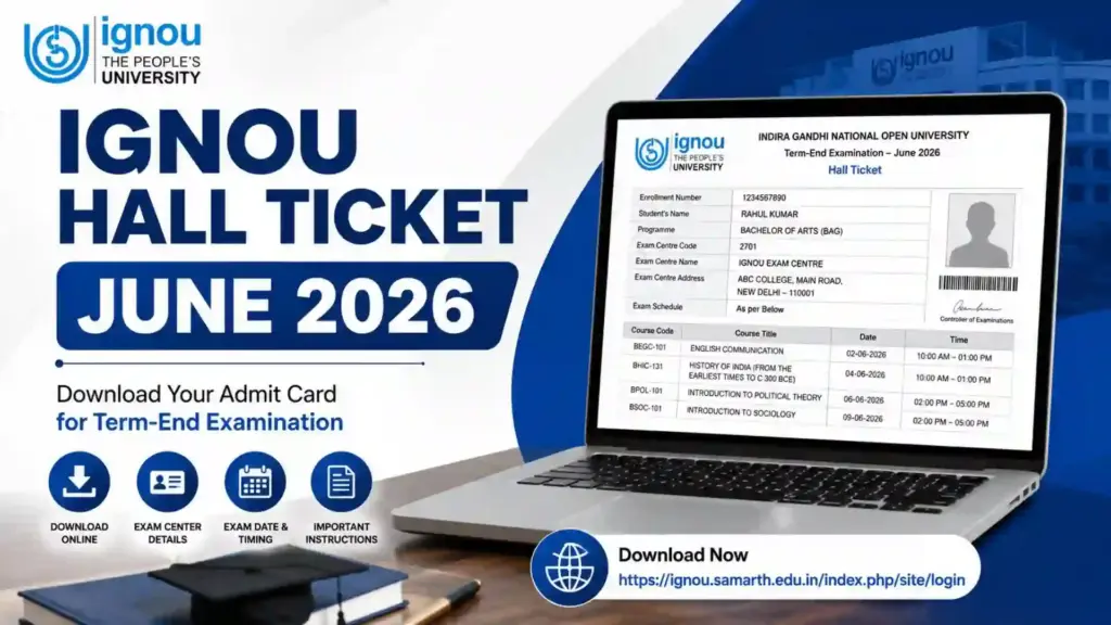 IGNOU Hall Ticket June 2026: How to Download Admit Card Online 1 IGNOU Hall Ticket June 2026: How to Download Admit Card Online