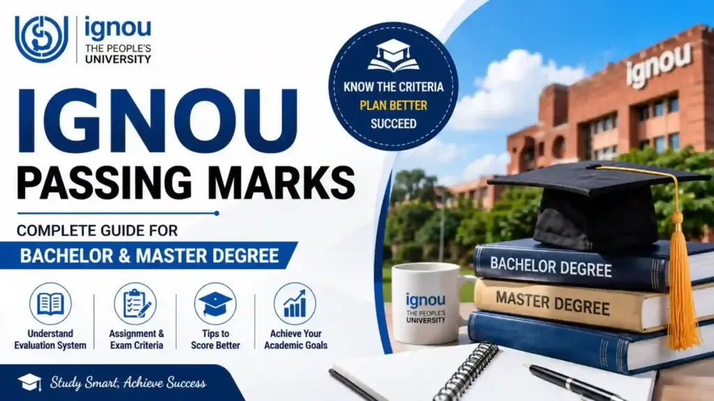 IGNOU Passing Marks 2026: Complete Guide for Bachelor and Master Degree Students 1 IGNOU Passing Marks 2026: Complete Guide for Bachelor and Master Degree Students