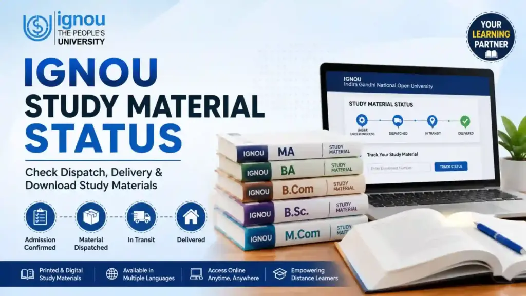 IGNOU Study Material Status 2026: Complete Guide to Check Dispatch, Delivery, and Download Study Materials